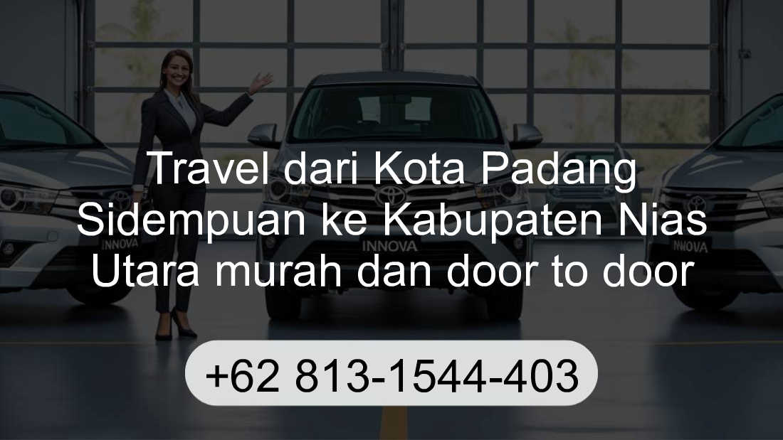 Travel Kota Padang Sidempuan Kabupaten Nias Utara