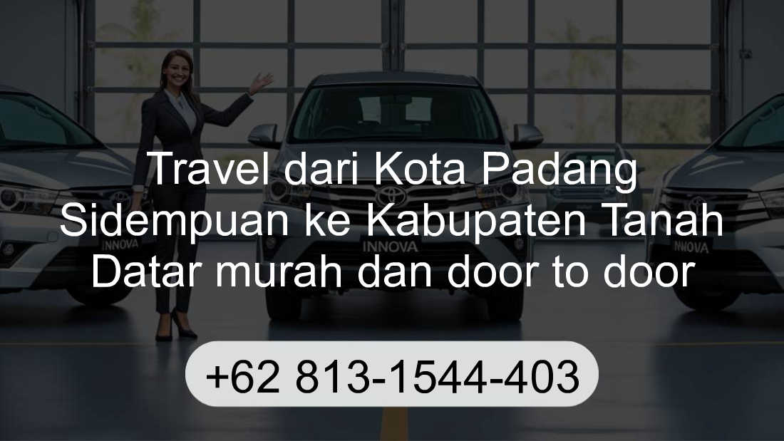 Travel Kota Padang Sidempuan Kabupaten Tanah Datar
