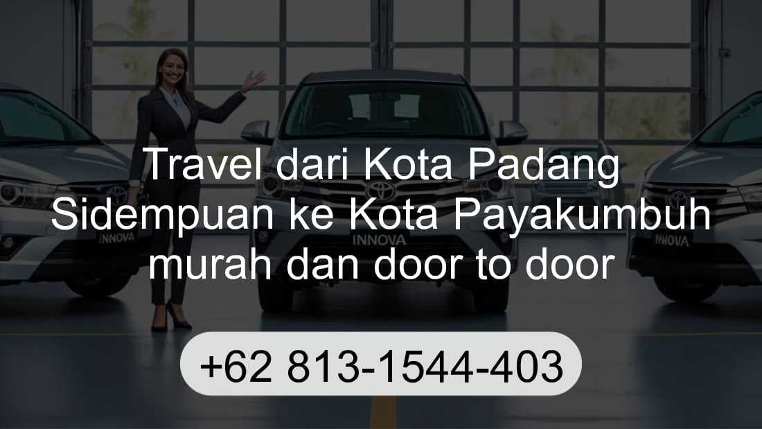 Travel Kota Padang Sidempuan Kota Payakumbuh