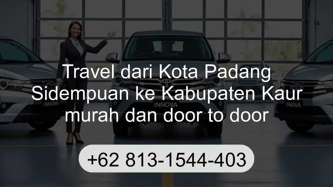Travel Kota Padang Sidempuan Kabupaten Kaur