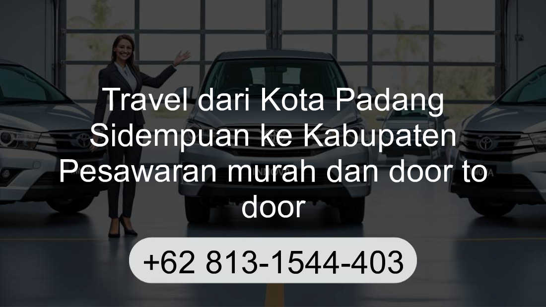 Travel Kota Padang Sidempuan Kabupaten Pesawaran