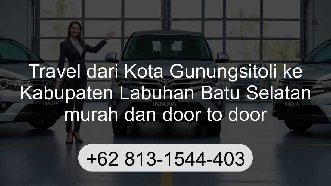 Travel Kota Gunungsitoli Kabupaten Labuhan Batu Selatan