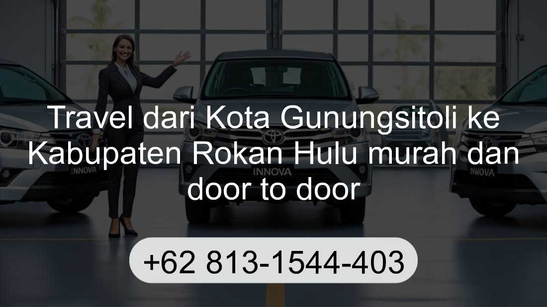 Travel Kota Gunungsitoli Kabupaten Rokan Hulu