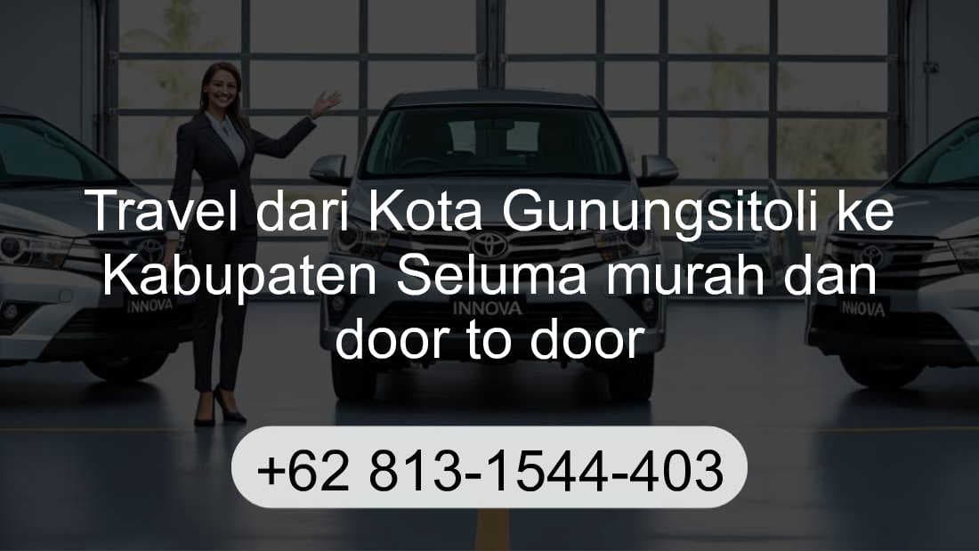 Travel Kota Gunungsitoli Kabupaten Seluma