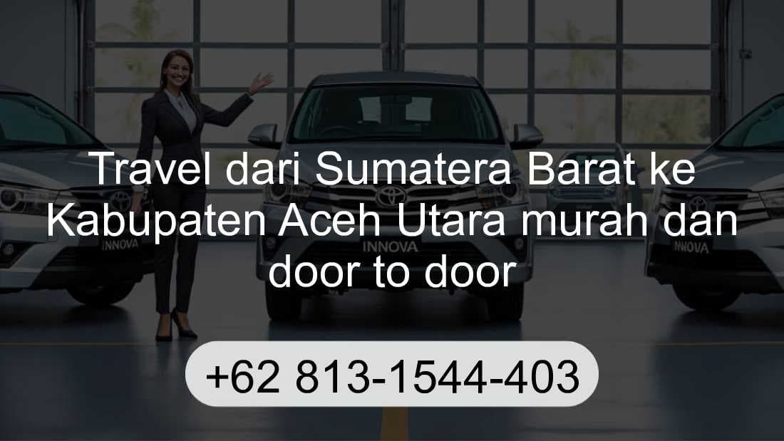 Travel Sumatera Barat Kabupaten Aceh Utara