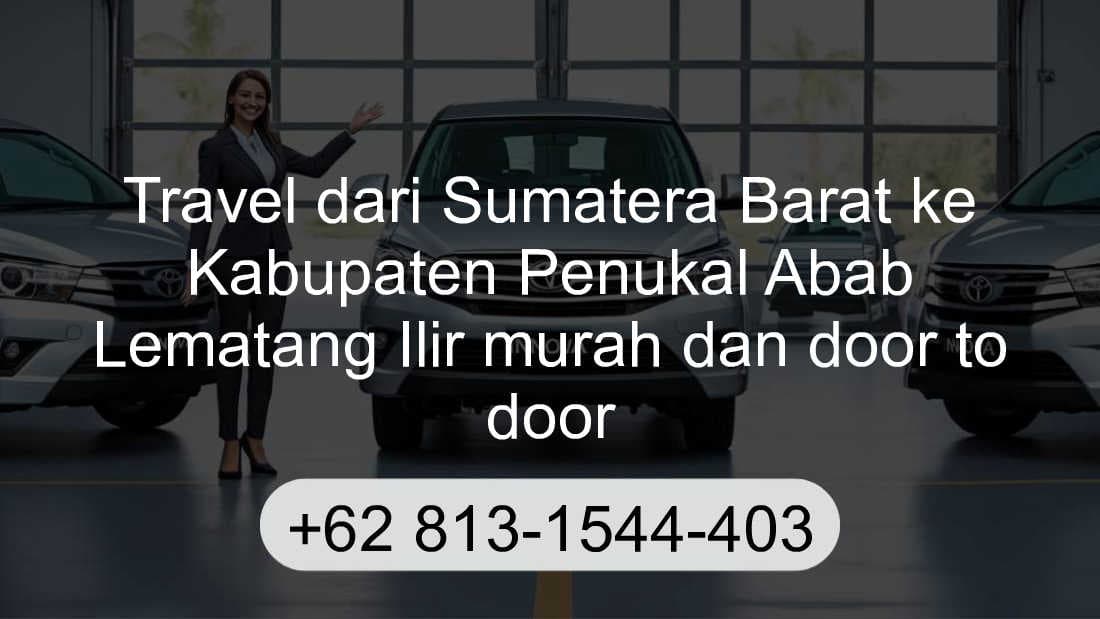 Travel Sumatera Barat Kabupaten Penukal Abab Lematang Ilir