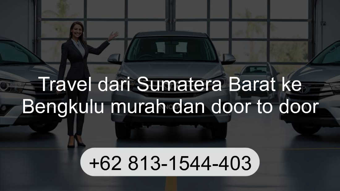Travel Sumatera Barat Bengkulu