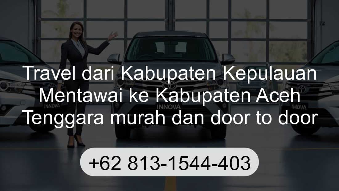Travel Kabupaten Kepulauan Mentawai Kabupaten Aceh Tenggara