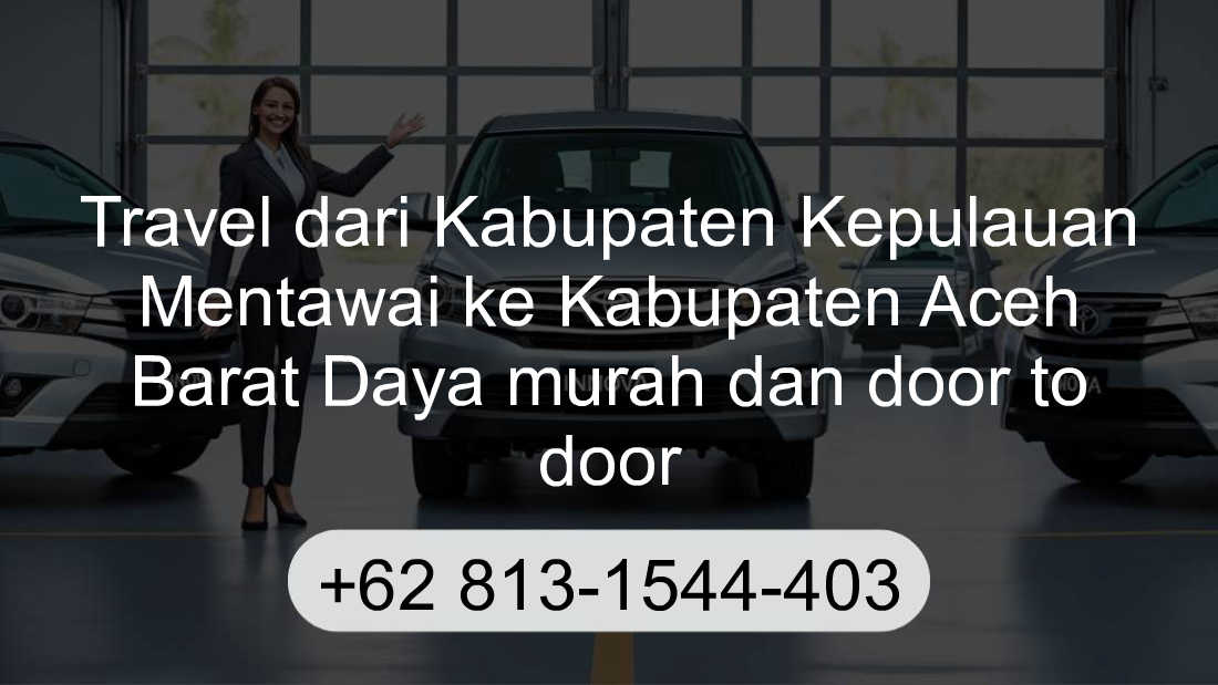 Travel Kabupaten Kepulauan Mentawai Kabupaten Aceh Barat Daya