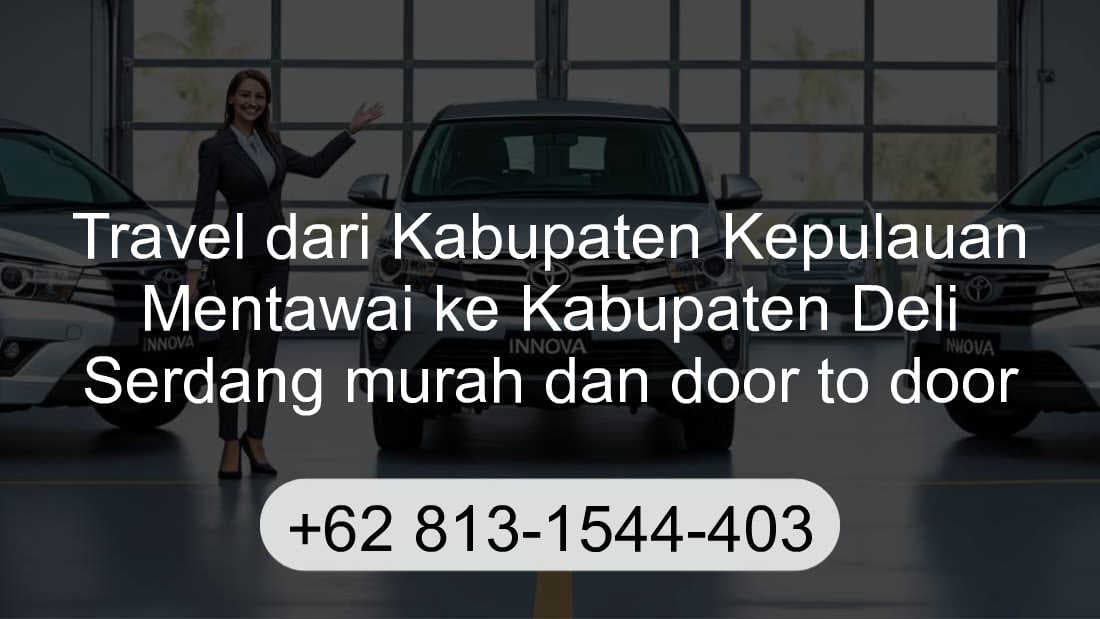 Travel Kabupaten Kepulauan Mentawai Kabupaten Deli Serdang