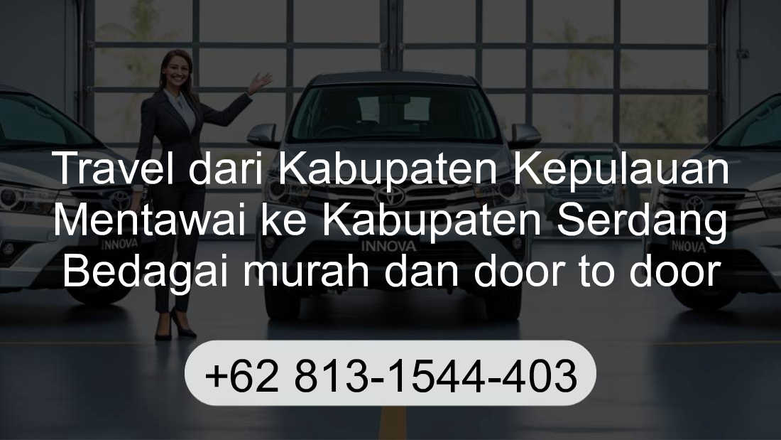 Travel Kabupaten Kepulauan Mentawai Kabupaten Serdang Bedagai