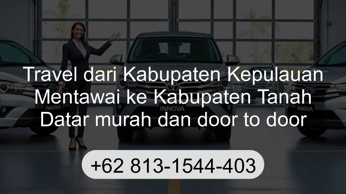 Travel Kabupaten Kepulauan Mentawai Kabupaten Tanah Datar