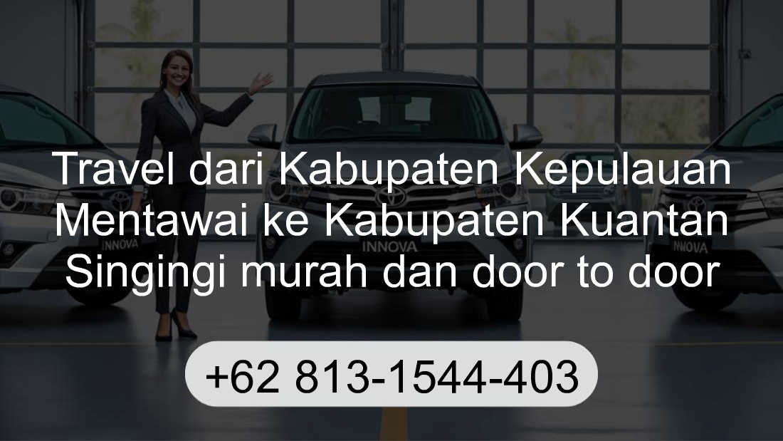 Travel Kabupaten Kepulauan Mentawai Kabupaten Kuantan Singingi