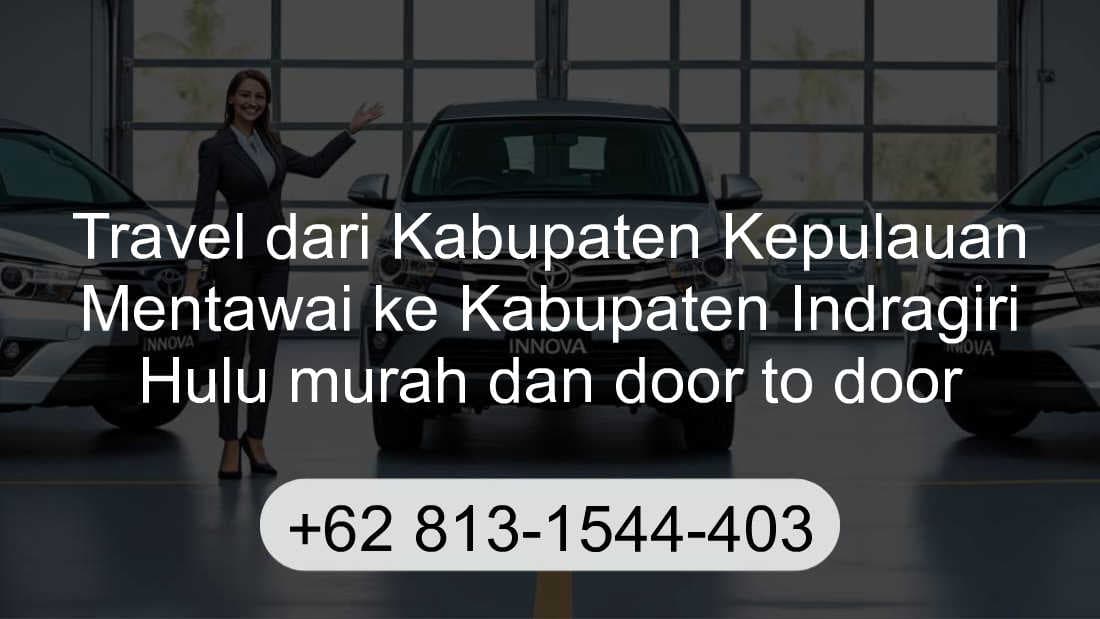 Travel Kabupaten Kepulauan Mentawai Kabupaten Indragiri Hulu