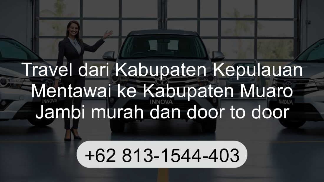 Travel Kabupaten Kepulauan Mentawai Kabupaten Muaro Jambi