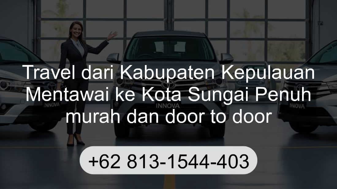 Travel Kabupaten Kepulauan Mentawai Kota Sungai Penuh