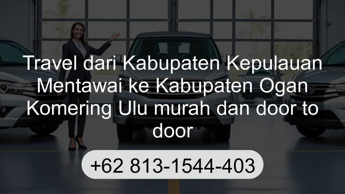 Travel Kabupaten Kepulauan Mentawai Kabupaten Ogan Komering Ulu