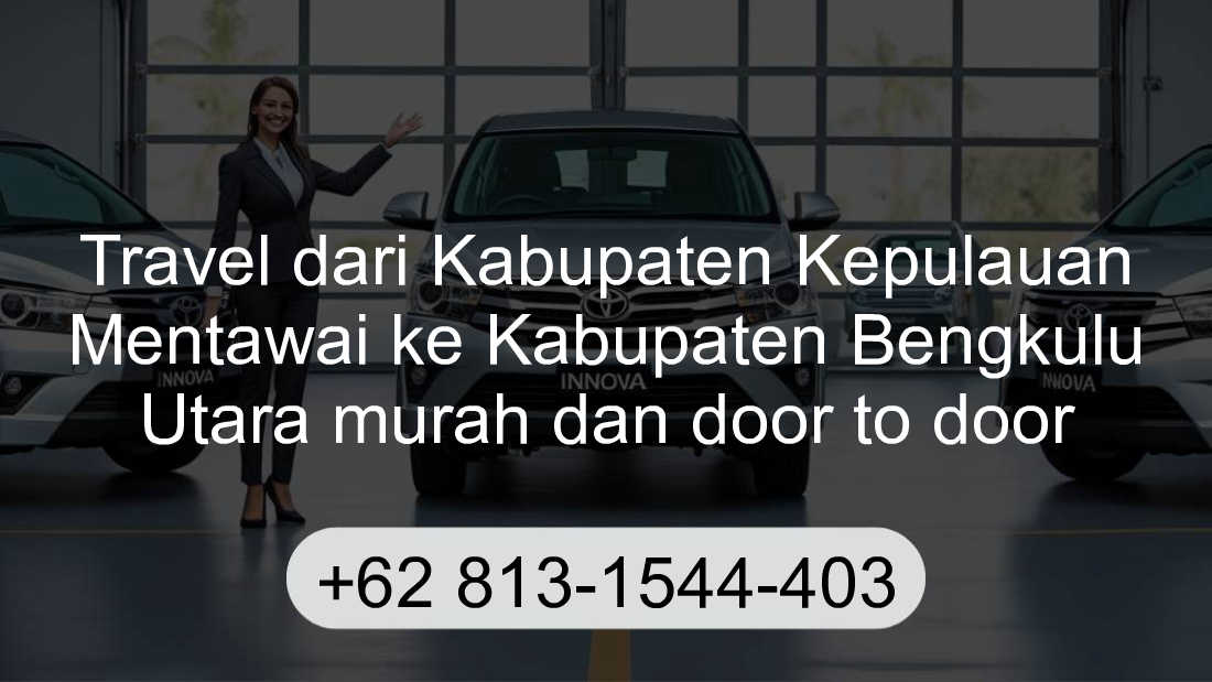 Travel Kabupaten Kepulauan Mentawai Kabupaten Bengkulu Utara