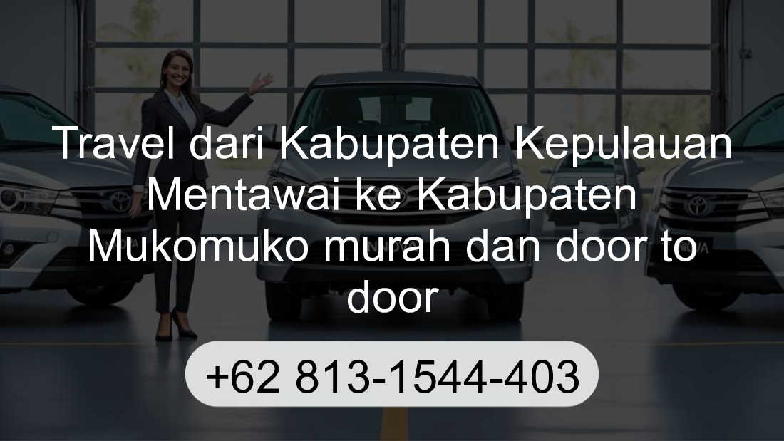 Travel Kabupaten Kepulauan Mentawai Kabupaten Mukomuko