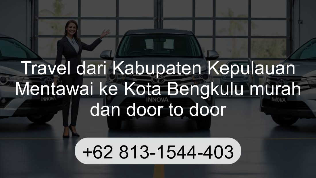 Travel Kabupaten Kepulauan Mentawai Kota Bengkulu