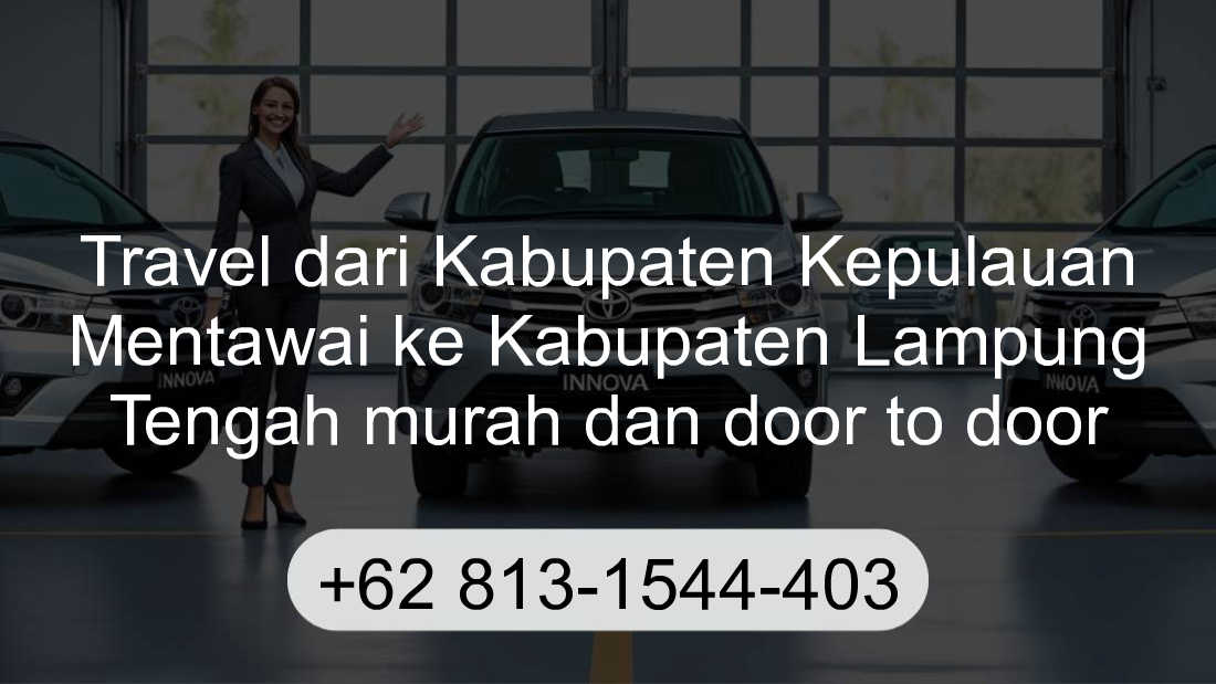 Travel Kabupaten Kepulauan Mentawai Kabupaten Lampung Tengah