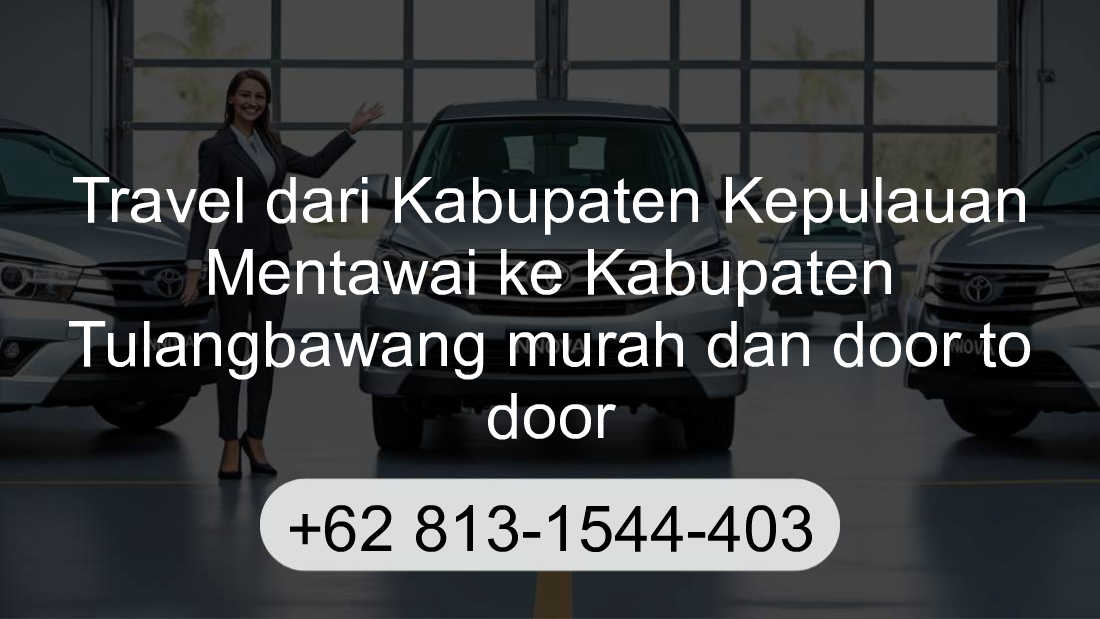 Travel Kabupaten Kepulauan Mentawai Kabupaten Tulangbawang