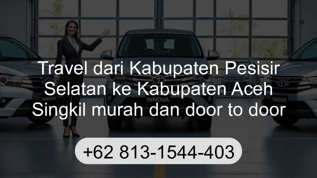 Travel Kabupaten Pesisir Selatan Kabupaten Aceh Singkil