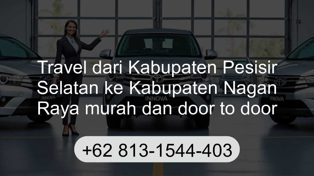 Travel Kabupaten Pesisir Selatan Kabupaten Nagan Raya