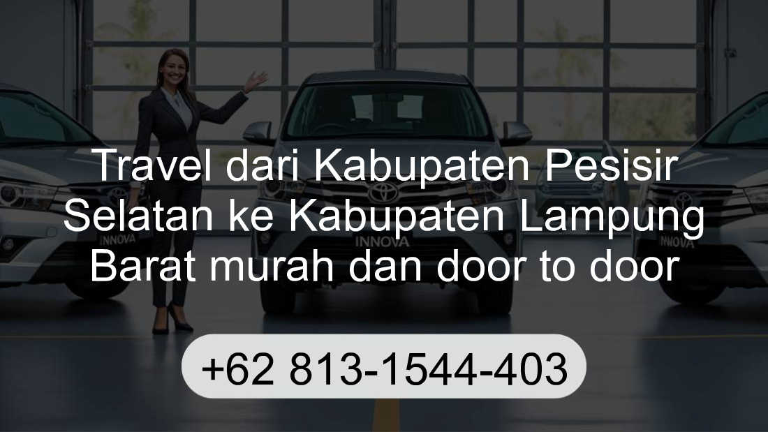 Travel Kabupaten Pesisir Selatan Kabupaten Lampung Barat