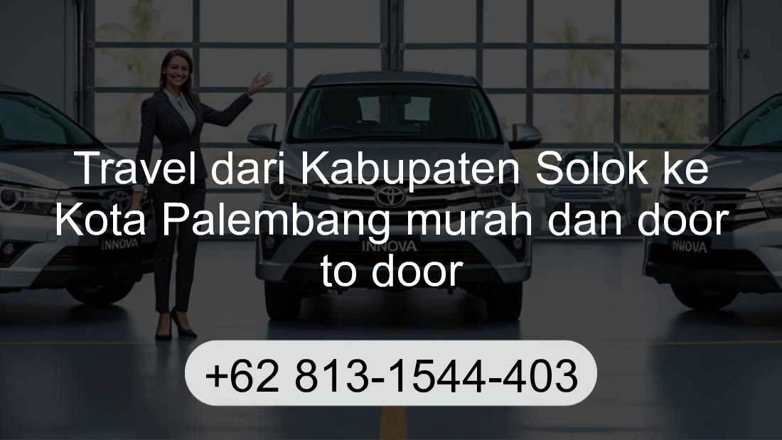 Travel Kabupaten Solok Kota Palembang