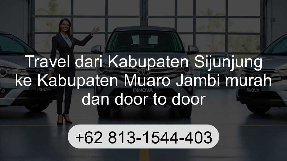 Travel Kabupaten Sijunjung Kabupaten Muaro Jambi