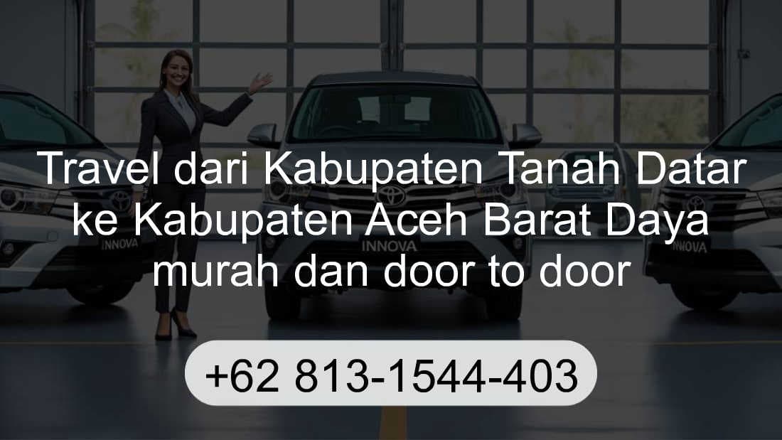 Travel Kabupaten Tanah Datar Kabupaten Aceh Barat Daya