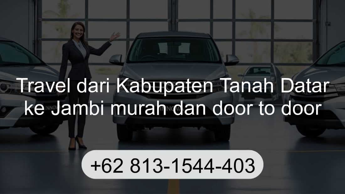 Travel Kabupaten Tanah Datar Jambi