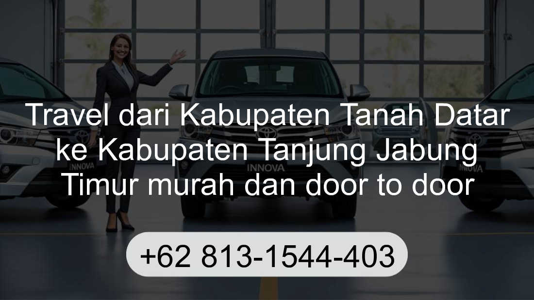 Travel Kabupaten Tanah Datar Kabupaten Tanjung Jabung Timur