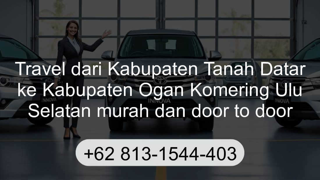 Travel Kabupaten Tanah Datar Kabupaten Ogan Komering Ulu Selatan