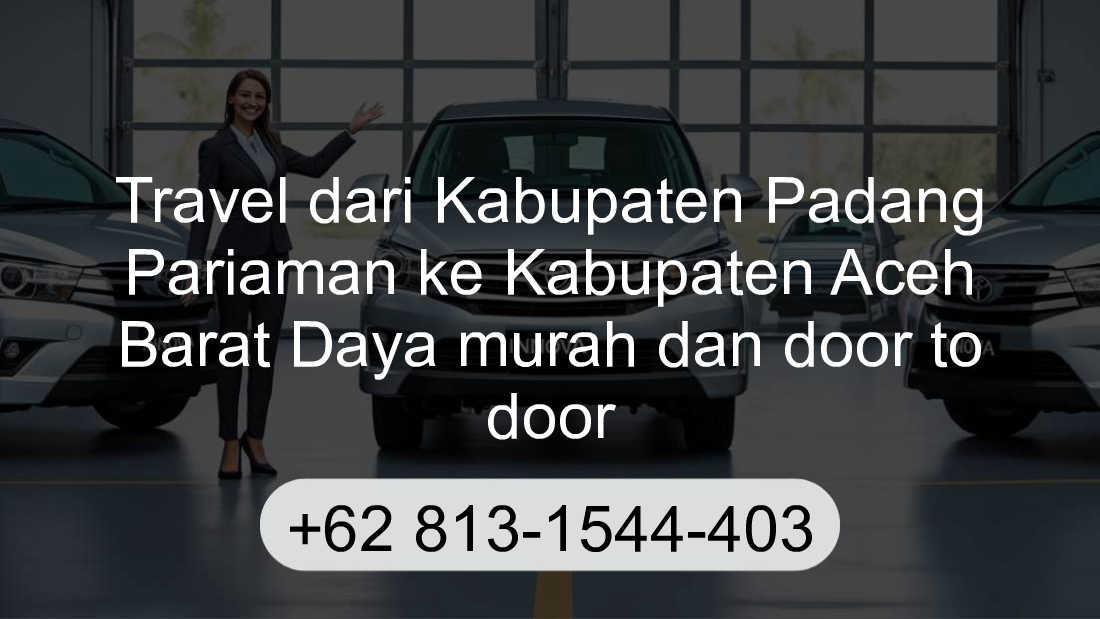 Travel Kabupaten Padang Pariaman Kabupaten Aceh Barat Daya