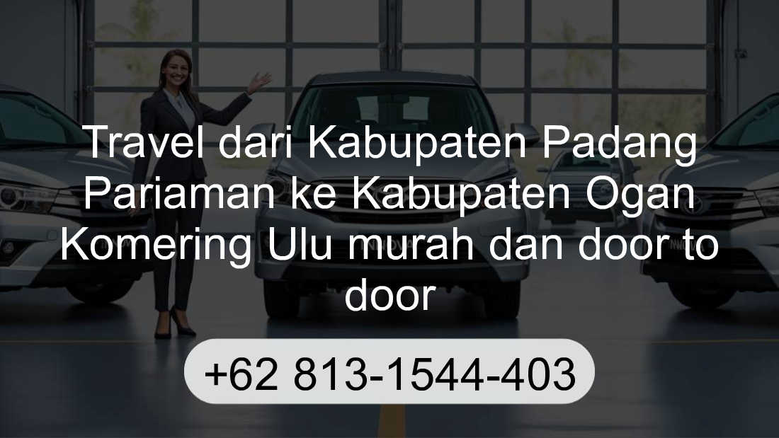 Travel Kabupaten Padang Pariaman Kabupaten Ogan Komering Ulu