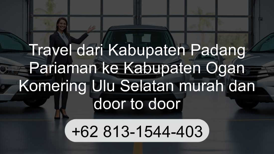 Travel Kabupaten Padang Pariaman Kabupaten Ogan Komering Ulu Selatan
