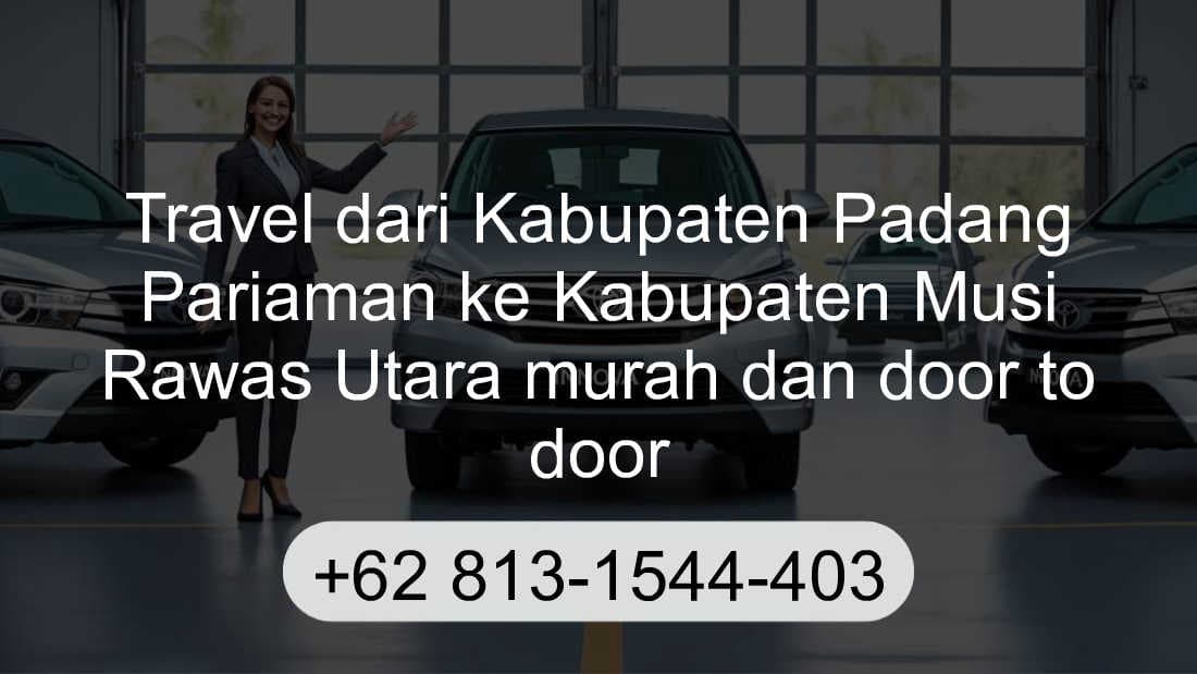 Travel Kabupaten Padang Pariaman Kabupaten Musi Rawas Utara