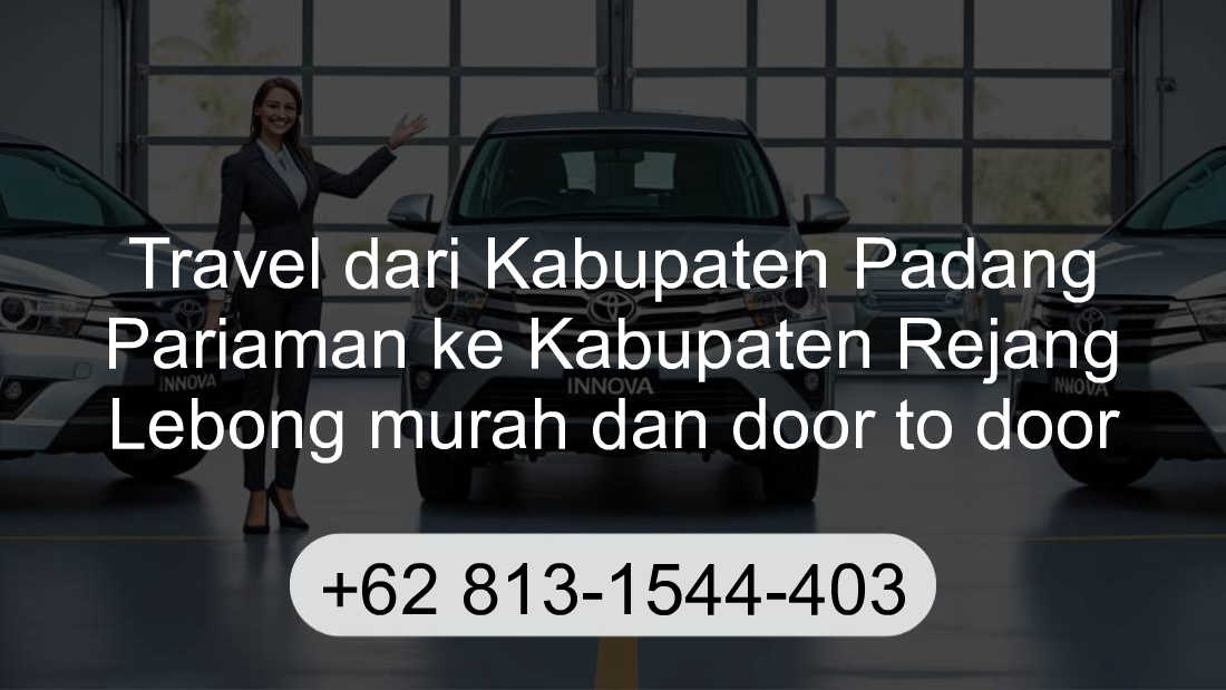 Travel Kabupaten Padang Pariaman Kabupaten Rejang Lebong