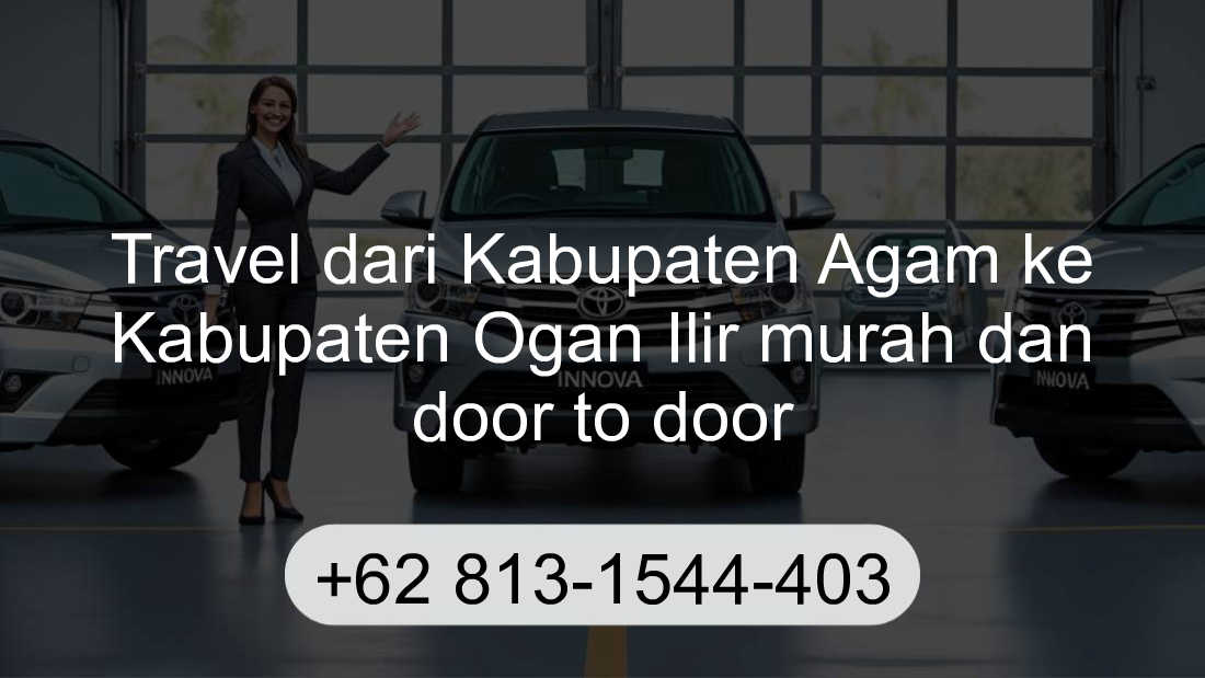 Travel Kabupaten Agam Kabupaten Ogan Ilir