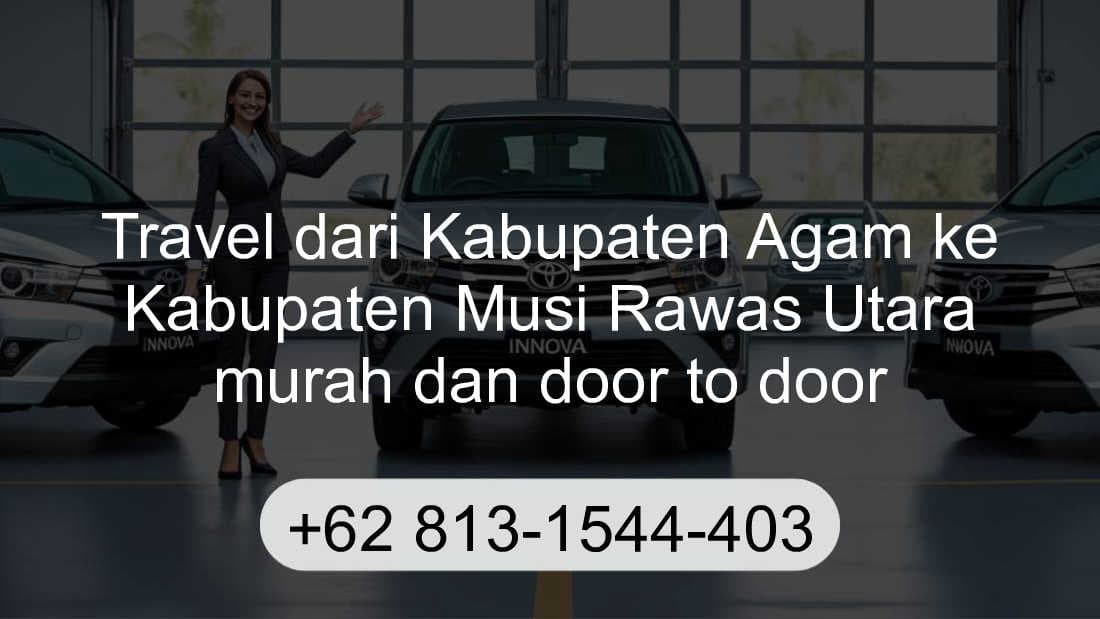 Travel Kabupaten Agam Kabupaten Musi Rawas Utara