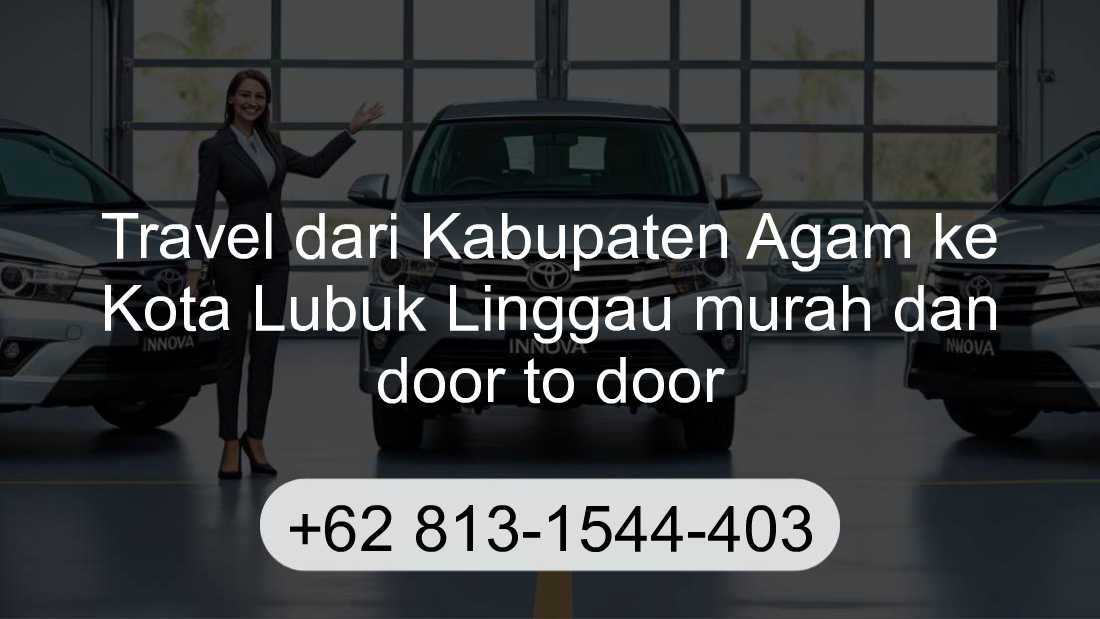 Travel Kabupaten Agam Kota Lubuk Linggau