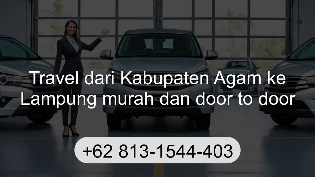 Travel Kabupaten Agam Lampung