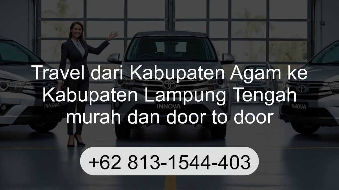 Travel Kabupaten Agam Kabupaten Lampung Tengah