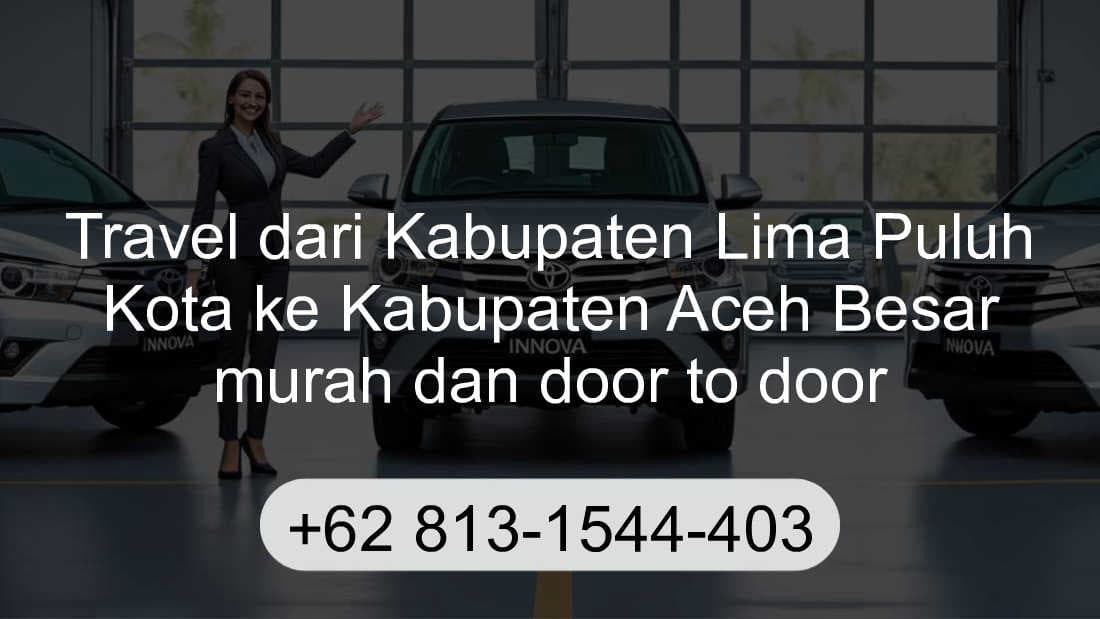 Travel Kabupaten Lima Puluh Kota Kabupaten Aceh Besar