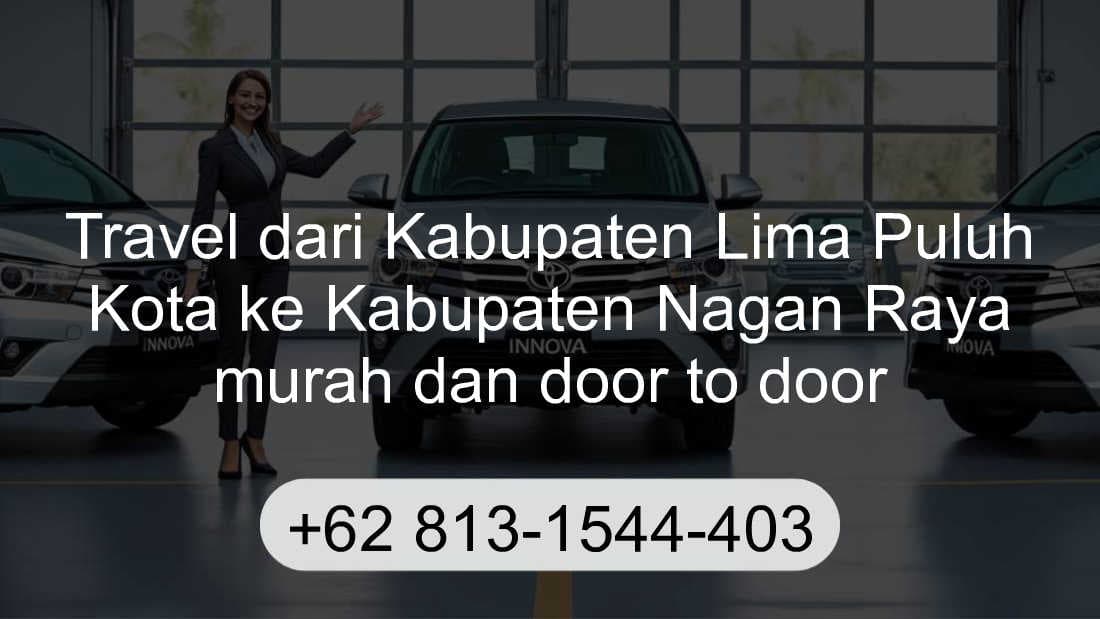 Travel Kabupaten Lima Puluh Kota Kabupaten Nagan Raya