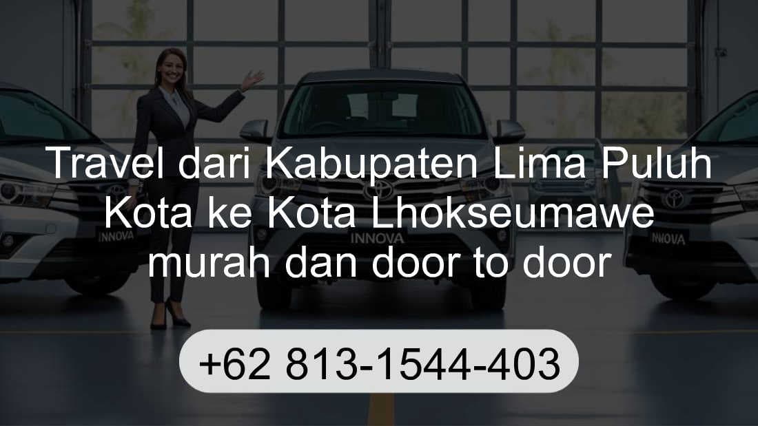Travel Kabupaten Lima Puluh Kota Kota Lhokseumawe