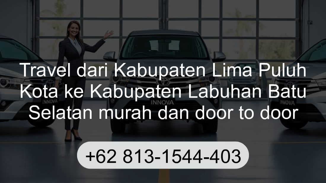 Travel Kabupaten Lima Puluh Kota Kabupaten Labuhan Batu Selatan