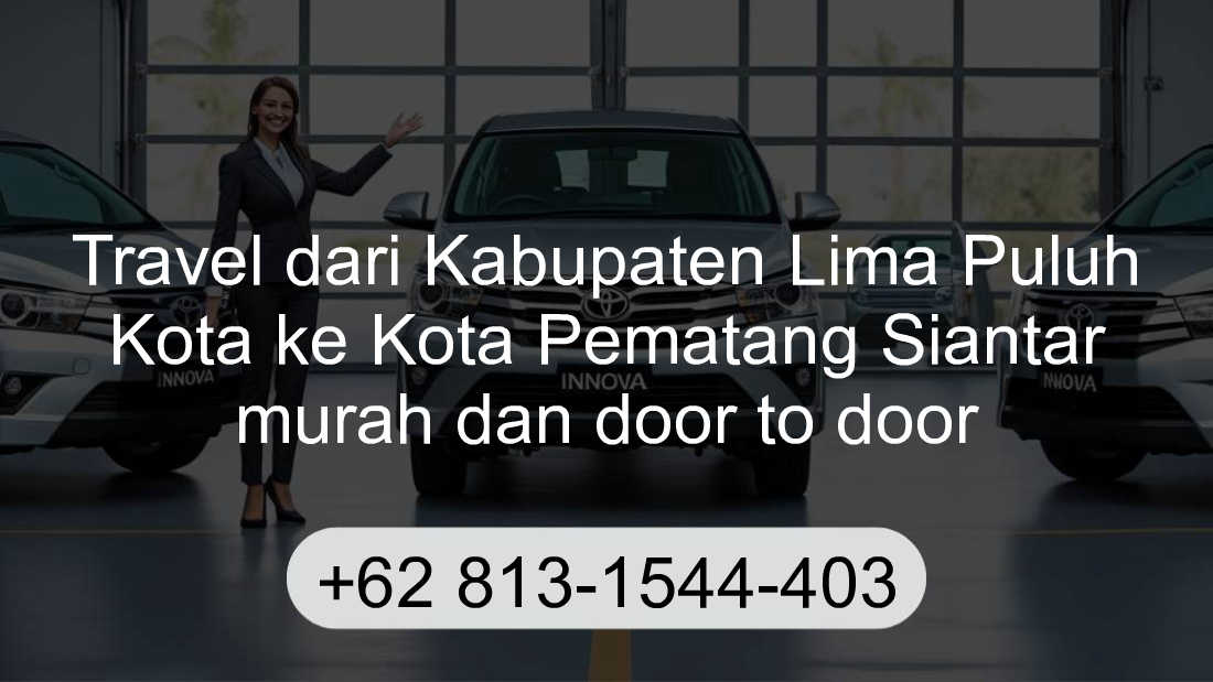 Travel Kabupaten Lima Puluh Kota Kota Pematang Siantar